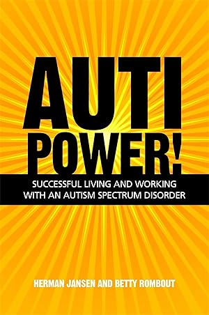 Imagen del vendedor de Autipower!: Successful Living and Working With an Autism Spectrum Disorder a la venta por Bay State Book Company