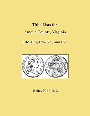 Seller image for Tithe Lists for Amelia County, Virginia, 1765-1766, 1769-1771, and 1778 for sale by preigu