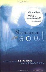 Memoirs of the Soul: Writing Your Spiritual Autobiography
