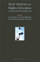 Bild des Verk�ufers f�r Deaf Students in Higher Education: Current Research and Practice zum Verkauf von WeBuyBooks