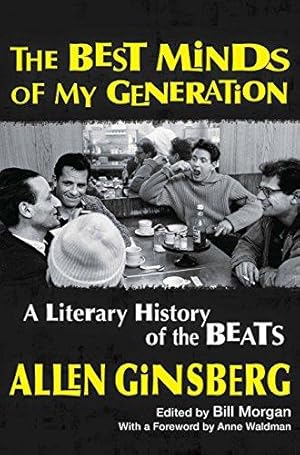 Bild des Verk�ufers f�r The Best Minds of My Generation: A Literary History of the Beats zum Verkauf von WeBuyBooks