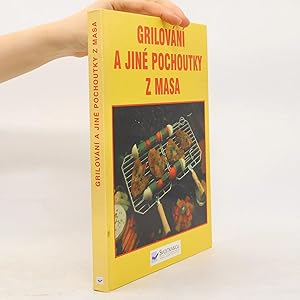 Bild des Verk�ufers f�r Grilov�n� a jin� pochoutky z masa zum Verkauf von Bookbot