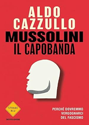 Immagine del venditore per MUSSOLINI IL CAPOBANDA venduto da WeBuyBooks
