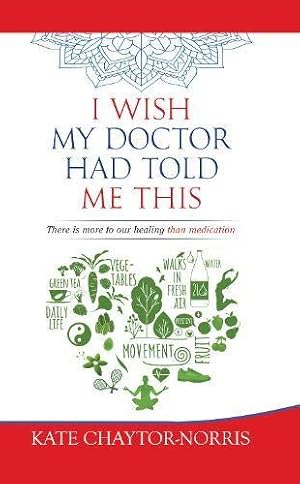 Seller image for I Wish My Doctor Had Told Me This: There is more to our healing than medication for sale by WeBuyBooks