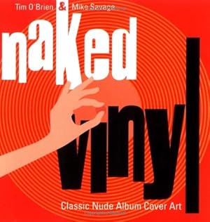 Bild des Verk�ufers f�r Naked Vinyl: Classic Nude Album Cover Art zum Verkauf von WeBuyBooks