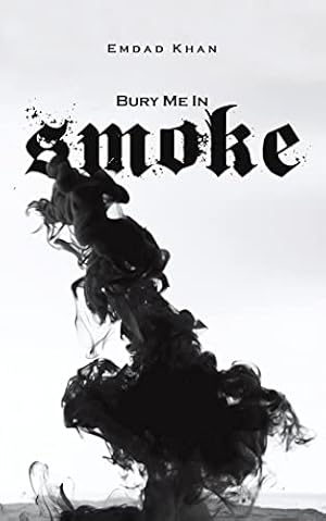 Seller image for Bury Me in Smoke for sale by WeBuyBooks