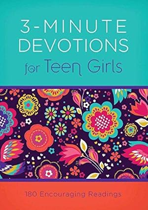 Bild des Verk�ufers f�r 3-Minute Devotions for Teen Girls: 180 Encouraging Readings zum Verkauf von WeBuyBooks