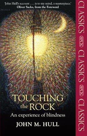 Seller image for Touching the Rock: An Experience of Blindness (SPCK Classics) for sale by WeBuyBooks