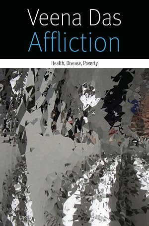 Imagen del vendedor de Affliction: Health, Disease, Poverty (Forms of Living) a la venta por Goodwill Books