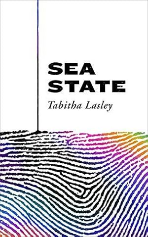 Bild des Verk�ufers f�r Sea State: SHORTLISTED FOR THE GORDON BURN PRIZE zum Verkauf von WeBuyBooks