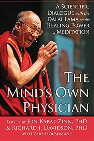 Bild des Verk�ufers f�r The Mind's Own Physician: A Scientific Dialogue with the Dalai Lama on the Healing Power of Meditation zum Verkauf von WeBuyBooks