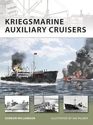 Bild des Verk�ufers f�r Kriegsmarine Auxiliary Cruisers (New Vanguard) zum Verkauf von WeBuyBooks