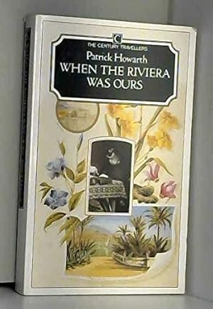 Immagine del venditore per When the Riviera Was Ours (The century travellers) venduto da WeBuyBooks