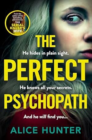 Bild des Verk�ufers f�r The Perfect Psychopath: The new, must-read gripping and addictive psychological crime thriller for 2025 from the bestselling author, guaranteed to shock you! zum Verkauf von WeBuyBooks