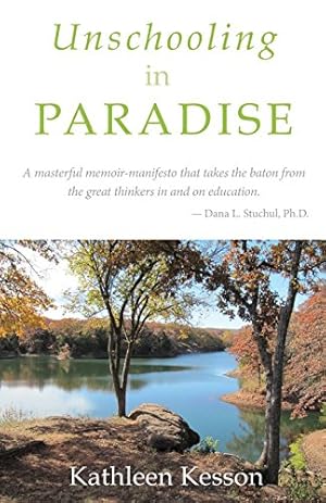 Immagine del venditore per Unschooling in Paradise venduto da WeBuyBooks