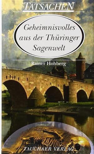 Immagine del venditore per Geheimnisvolles aus der Th�ringer Sagenwelt (Tatsachen) venduto da Rarewaves.com USA