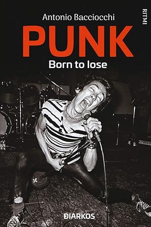 Bild des Verk�ufers f�r Punk. Born to lose zum Verkauf von Rarewaves.com USA