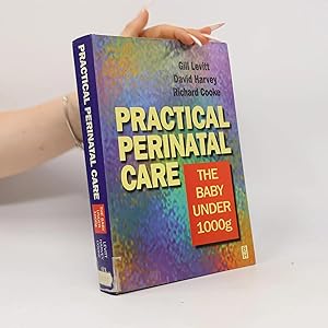 Bild des Verk�ufers f�r Practical Perinatal Care: The Baby Under 1000g zum Verkauf von Bookbot