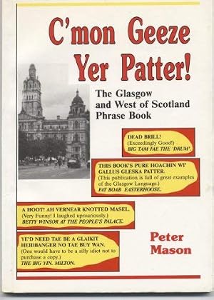Bild des Verk�ufers f�r C'MON GEEZE YER PATTER! zum Verkauf von WeBuyBooks
