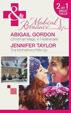 Bild des Verk�ufers f�r Christmas Magic in Heatherdale / the Motherhood Mix-Up zum Verkauf von WeBuyBooks