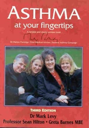 Bild des Verk�ufers f�r Asthma at Your Fingertips: The Comprehensive and Medically Accurate Guide to Managing Asthma zum Verkauf von WeBuyBooks