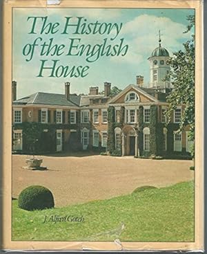 Bild des Verk�ufers f�r History of the English House zum Verkauf von WeBuyBooks