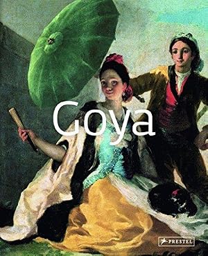 Bild des Verk�ufers f�r Goya: Masters of Art zum Verkauf von WeBuyBooks
