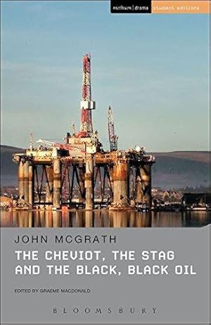 Imagen del vendedor de The Cheviot, the Stag and the Black, Black Oil (Student Editions) a la venta por WeBuyBooks