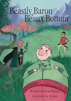 Seller image for The Beastly Baron of Beaux Bottom for sale by WeBuyBooks