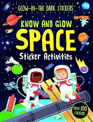 Bild des Verk�ufers f�r Know and Glow: Space Sticker Activities zum Verkauf von WeBuyBooks