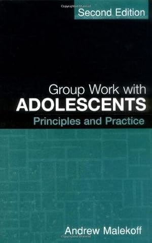 Immagine del venditore per Group Work with Adolescents: Principles and Practice (Social Work Practice with Children and Families) venduto da WeBuyBooks