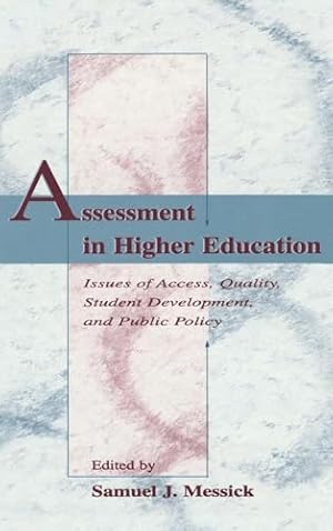 Bild des Verk�ufers f�r Assessment in Higher Education: Issues of Access, Quality, Student Development and Public Policy zum Verkauf von WeBuyBooks