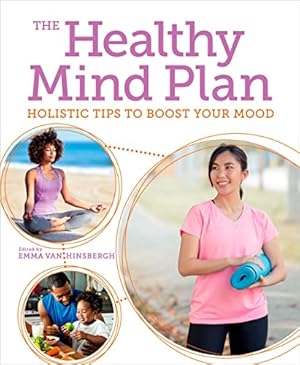 Immagine del venditore per The Healthy Mind Plan: Holistic Tips to Boost Your Mood (Arcturus Mind & Body) venduto da WeBuyBooks