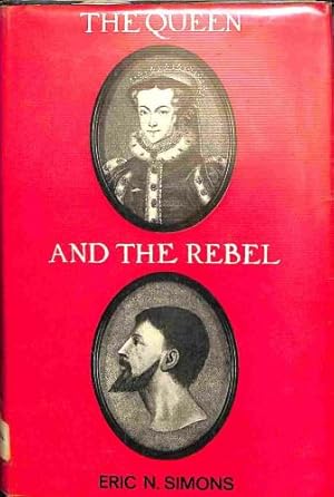 Seller image for The queen and the rebel: Mary Tudor and Wyatt the Younger for sale by WeBuyBooks