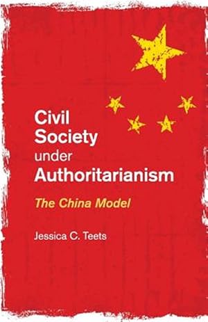 Imagen del vendedor de Civil Society Under Authoritarianism : The China Model a la venta por GreatBookPricesUK