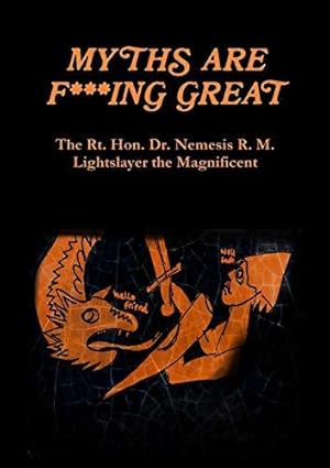 Bild des Verk�ufers f�r Myths are F***ing Great zum Verkauf von WeBuyBooks