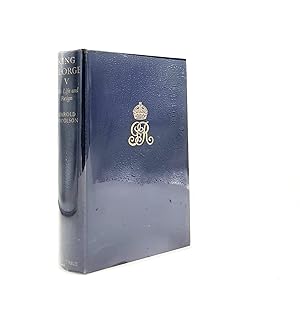 Seller image for KING GEORGE THE FIFTH His Life and Reign for sale by Rothwell & Dunworth (ABA, ILAB)