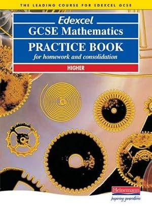 Imagen del vendedor de Edexcel GCSE Mathematics Practice Book: Higher: For Homework and Consolidation. a la venta por WeBuyBooks
