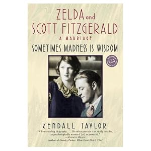 Seller image for Sometimes Madness Is Wisdom: Zelda and Scott Fitzgerald : A Marriage (Ballantine Reader's Circle) for sale by WeBuyBooks