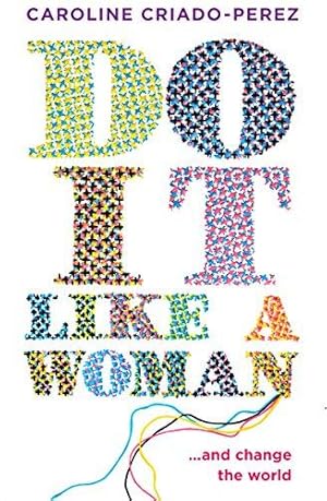 Imagen del vendedor de Do it Like a Woman: . and Change the World a la venta por WeBuyBooks
