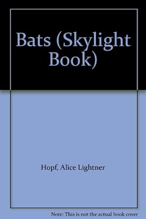 Bild des Verk�ufers f�r Bats (Skylight Book) zum Verkauf von WeBuyBooks