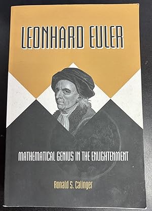 Seller image for Leonhard Euler: Mathematical Genius in the Enlightenment for sale by Twice Sold Tales, Capitol Hill