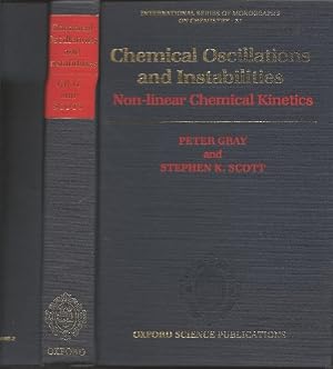 Imagen del vendedor de Chemical Oscillations and Instabilities: Non-linear Chemical Kinetics: 21 (International Series of Monographs on Chemistry) a la venta por WeBuyBooks