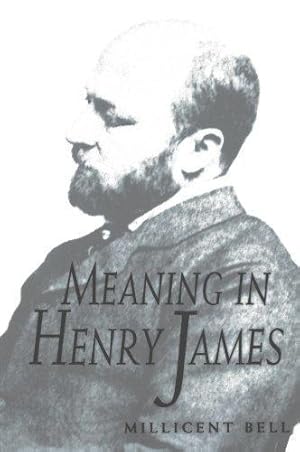 Bild des Verk�ufers f�r Meaning in Henry James zum Verkauf von WeBuyBooks