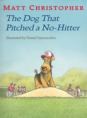 Seller image for The Dog That Pitched a No-Hitter (Matt Christopher Sports Readers) for sale by Greenworld Books