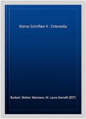 Seller image for Kleine Schriften II : Orientalia for sale by GreatBookPricesUK