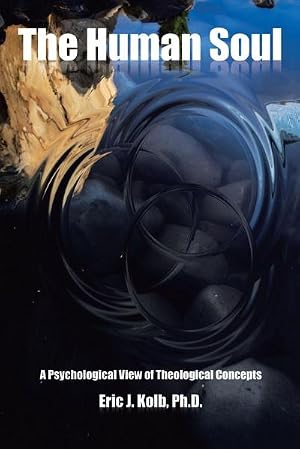 Seller image for The Human Soul : A Psychological View of Theological Concepts for sale by AHA-BUCH GmbH