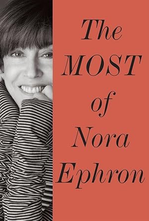 Imagen del vendedor de The Most of Nora Ephron a la venta por Zoom Books East