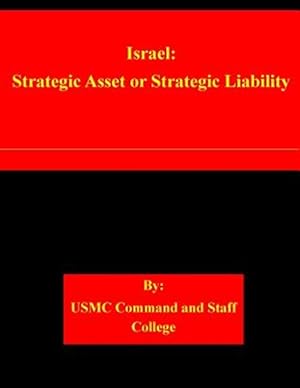 Seller image for Israel : Strategic Asset or Strategic Liability for sale by GreatBookPrices
