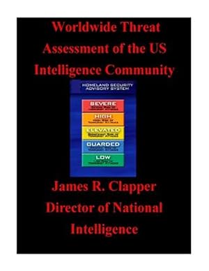 Immagine del venditore per Worldwide Threat Assessment of the U.s. Intelligence Community venduto da GreatBookPricesUK